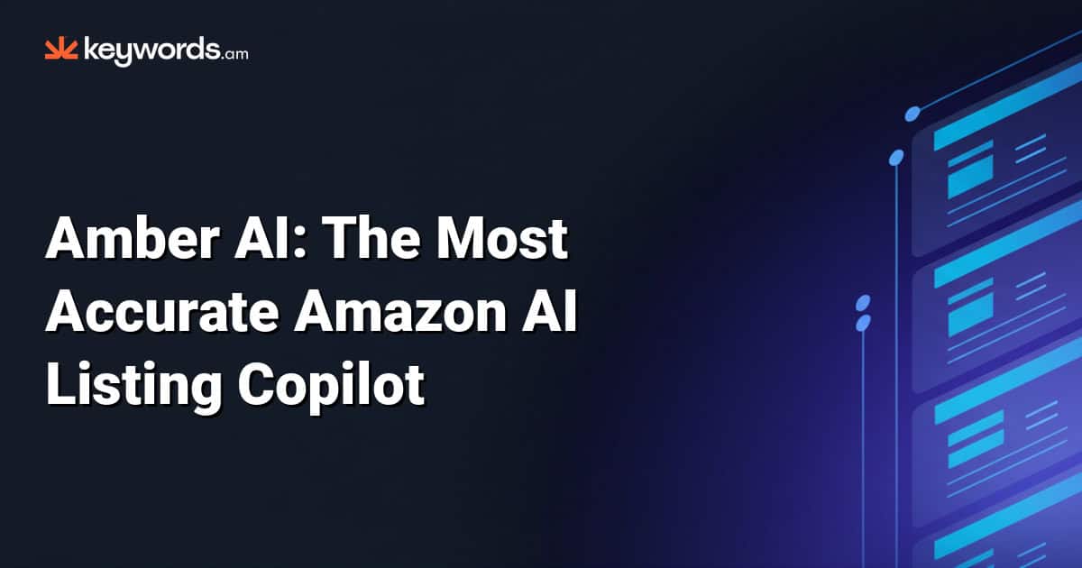 Amber AI: The Most Accurate Amazon AI Listing Copilot (2026)