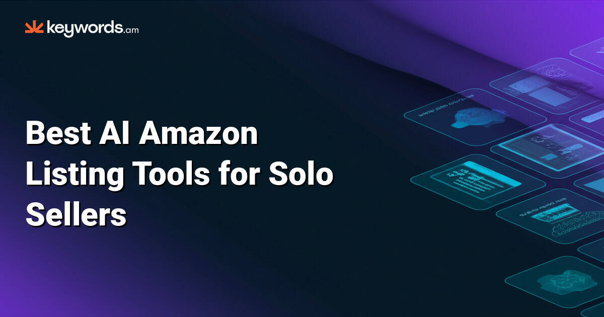 Best AI Amazon Listing Tools for Solo Sellers: 5 Time-Saving Options for 2026
