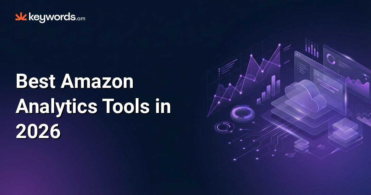 Best Amazon Analytics Tools in 2026: 10 Platforms Ranked by Real Sellers