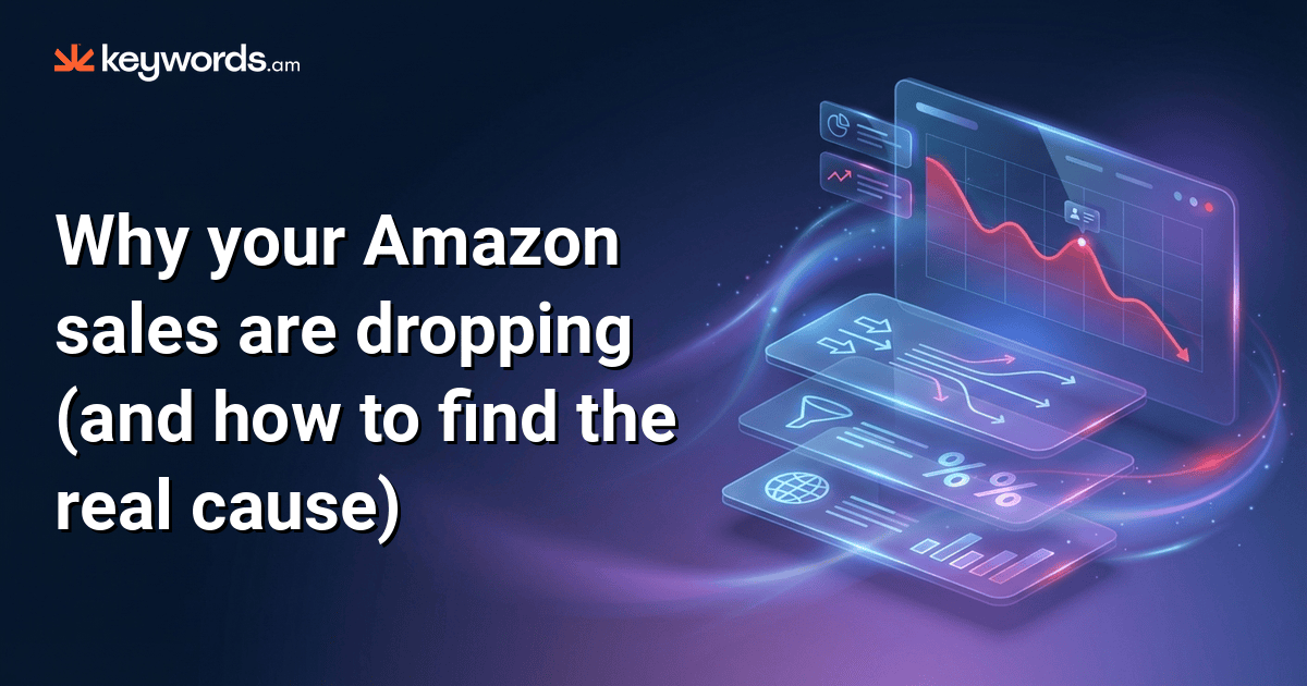 Why your Amazon sales are dropping (and how to find the real cause)