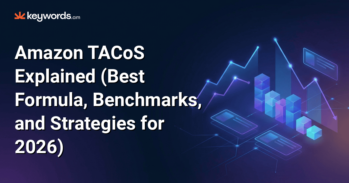Amazon TACoS explained (best formula, benchmarks, and strategies for 2026)