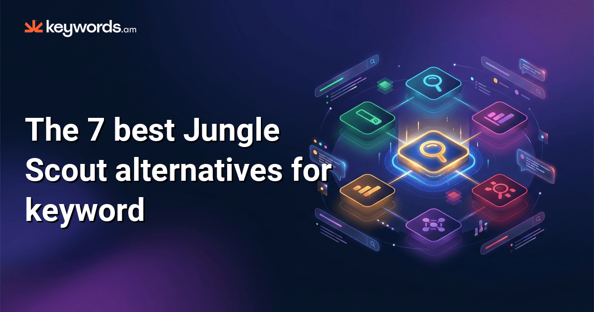 The 7 best Jungle Scout alternatives for keyword research in 2026 (ranked by actual keyword workflow)