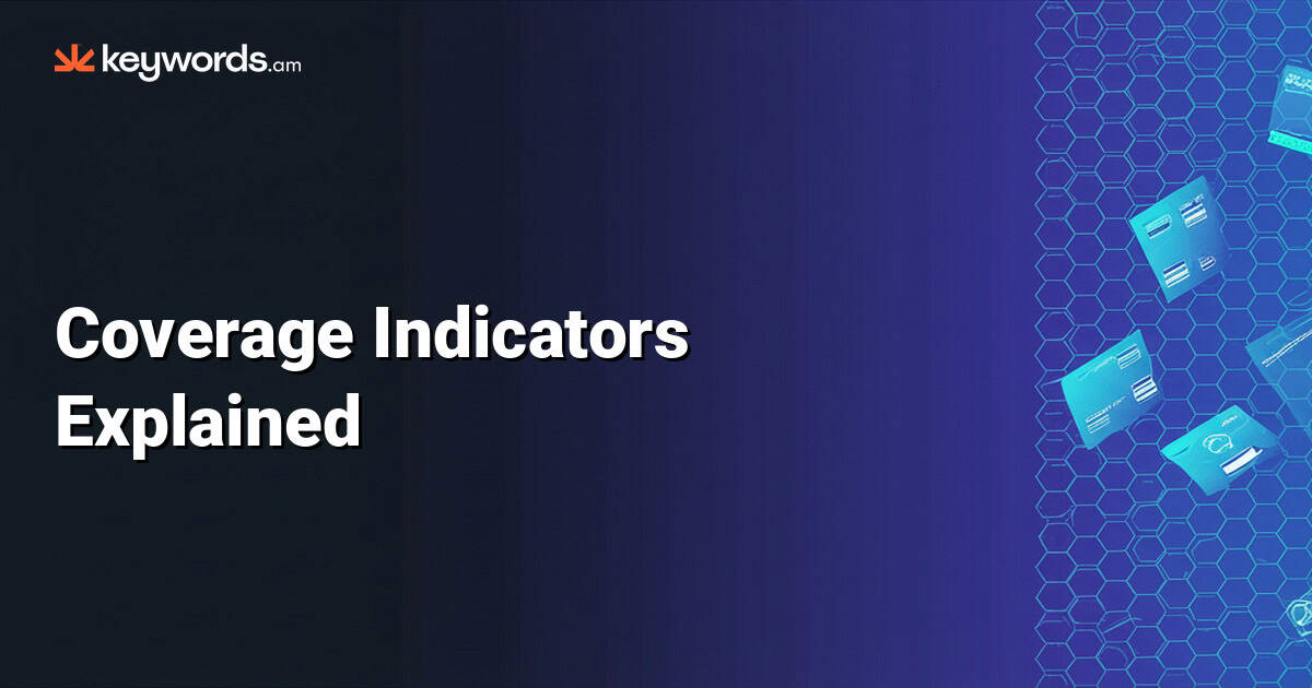 Coverage Indicators Explained: 3 Secrets to Amazon Listing Success (2026)